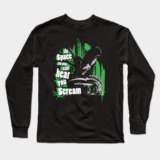 In Space no one can hear Scream Long Sleeve T-Shirt